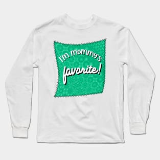 Funny Green Patch With Stitches I'm Mommy's Favorite Long Sleeve T-Shirt